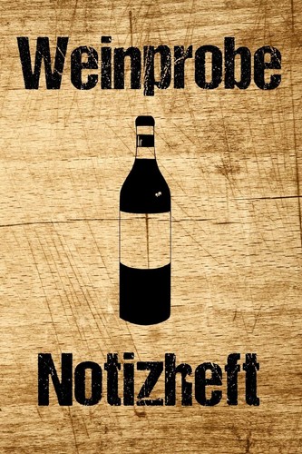Weinprobe notizheft 110 - notizheft,