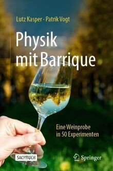 Physik mit barrique - physik, barrique: